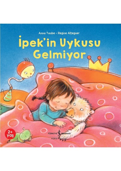 İpek’in Uykusu Gelmiyor - Anna Taube