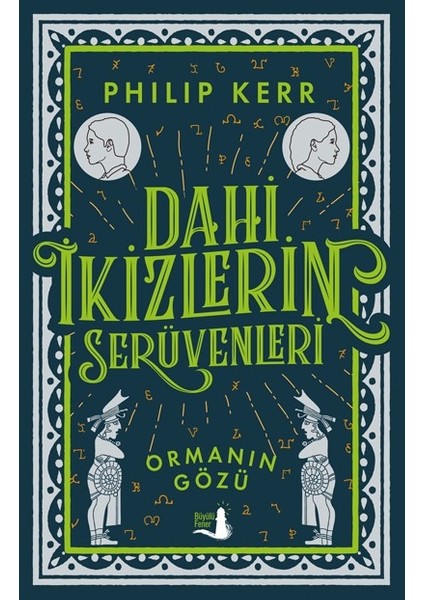 Dahi İkizlerin Serüvenleri Ormanın Gözü - Philip Kerr