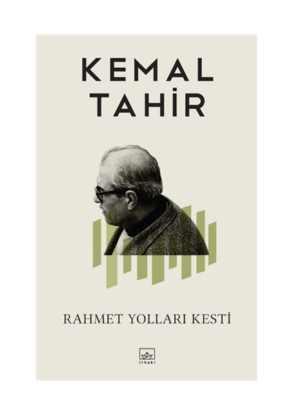 Rahmet Yolları Kesti - Kemal Tahir
