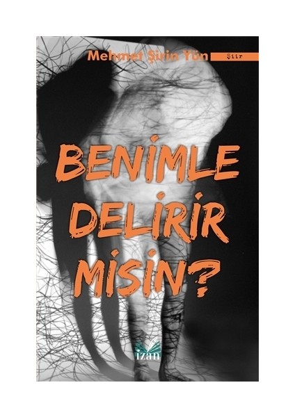Benimle Delirir Misin ? - Mehmet Şirin Yün