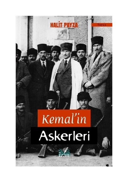 Kemal’İn Askerleri - Halit Payza