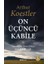 On Üçüncü Kabile - Orta Asya’Nın Yahudi Türkleri-Arthur Koestler 1