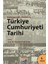 Başlangıcından Günümüze Türkiye Cumhuriyeti Tarihi 1