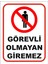 Görevli Olmayan Giremez Levhası 1