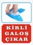 Kirli Galoş Çıkar Uyarı Levhası 1