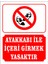 Ayakkabı İle İçeri Girmek Yasaktır Levhası 1