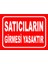 Satıcıların Girmesi Yasaktır Levhası 1