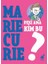 Peki Ama Kim Bu Marie Curie? - Giulia Calandra Buonaura 1