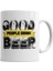 Good People Drink Beer Kupa Bardak Porselen 1
