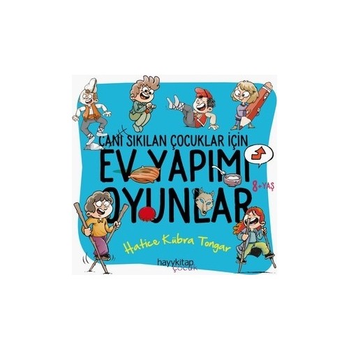 cani sikilan cocuklar icin ev yapimi oyunlar hatice kubra kitabi