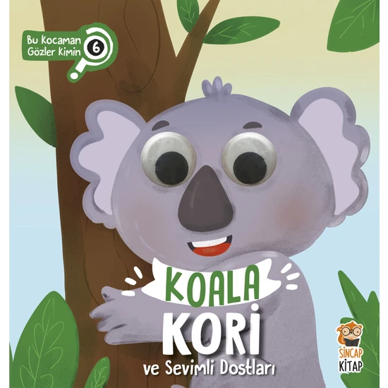 Koala Kori ve Sevimli Dostları - Bu Kocaman Gözler Kimin? - Asiye Aslı Aslaner