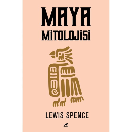Maya Mitolojisi - Lewis Spence
