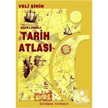 Tarih Atlası 53 Sayfa Renkli Açıklamalı 1 Adet Özyürek Tarih Atlas Kuşe Kağıt 17X24 Karton Kapak Renkli Orta Lise Için - Veli Şirin