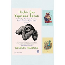 Hiçbir Şey Yapmama Sanatı - Celeste Headle - Not Defterli Seti