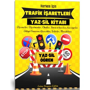 Enine Boyuna Eğitim Herkes Için Trafik Işaretleri Yaz-Sil Kitabı