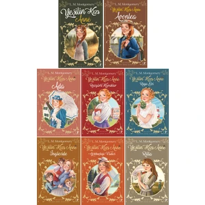 Yeşilin Kızı Anne: Avonlea - Ada - Anne -  Rilla - Lucy Maud Montgomery