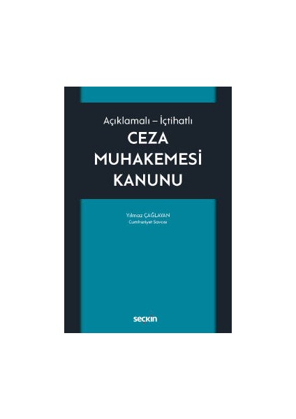 Açıklamalı – Içtihatlıceza Muhakemesi Kanunu