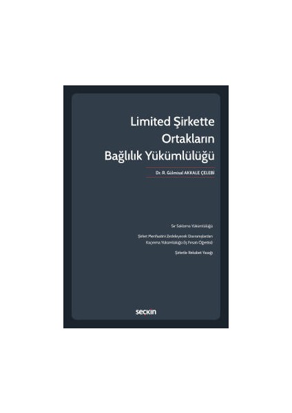 Limited Şirkette Ortakların Bağlılık Yükümlülüğü