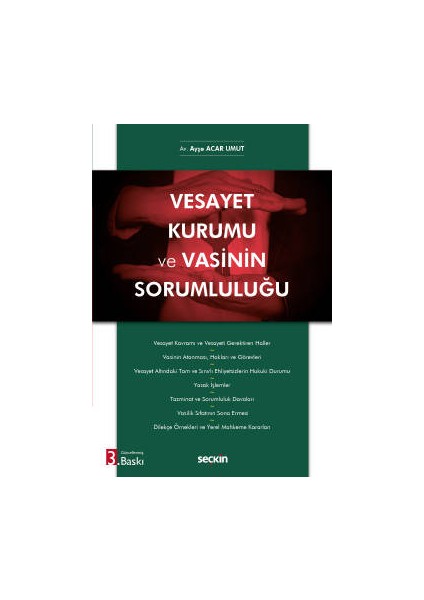 Vesayet Kurumu ve Vasinin Sorumluluğu