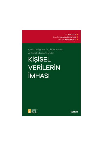 Avrupa Birliği Hukuku, Idare Hukuku ve Ceza Hukuku Açısındankişisel Verilerin Imhası