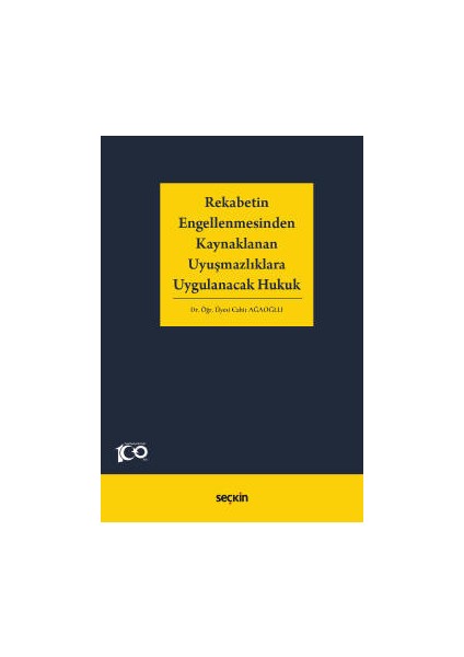 Rekabetin Engellenmesinden Kaynaklanan Uyuşmazlıklara Uygulanacak Hukuk