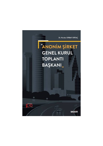Anonim Şirket Genel Kurul Toplantı Başkanı