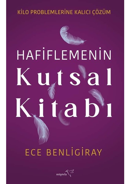 Hafiflemenin Kutsal Kitabı - Ece Benligiray