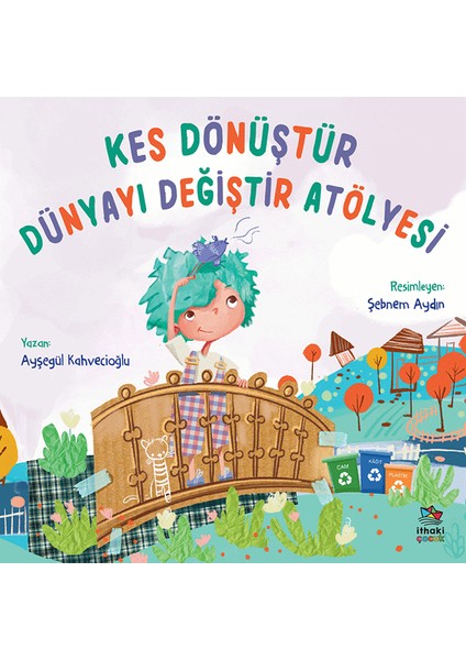 Kes Dönüştür Dünyayı Değiştir Atölyesi - Ayşegül Kahvecioğlu