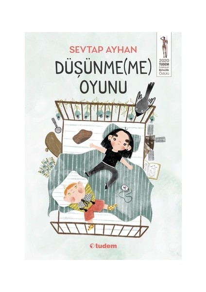 Düşünme(Me) Oyunu - Sevtap Ayhan
