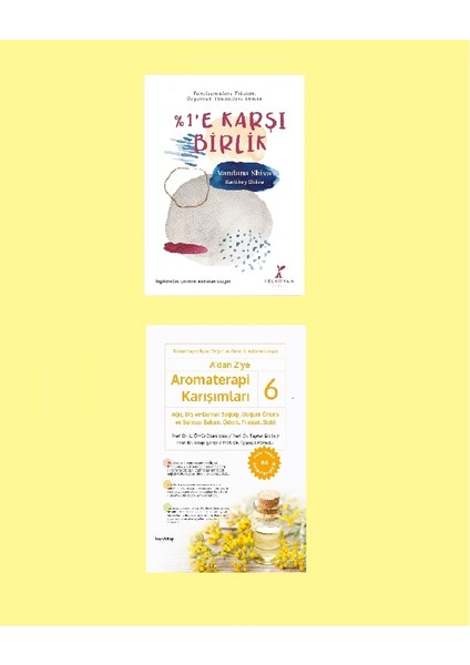 A’dan Z’ye Aromaterapi Karışımları-6 - %1’e Karşı Bir'lik