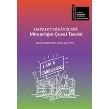 Hayalet Hikâyeleri: Mimarlığın Çuval Teorisi