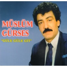 Müslüm Gürses - Güle Güle Git CD