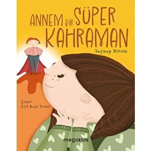 Annem Bir Süper Kahraman