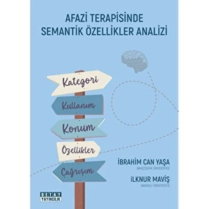 Afazi Terapisinde Semantik Özellikler Analizi - İbrahim Can Yaşa