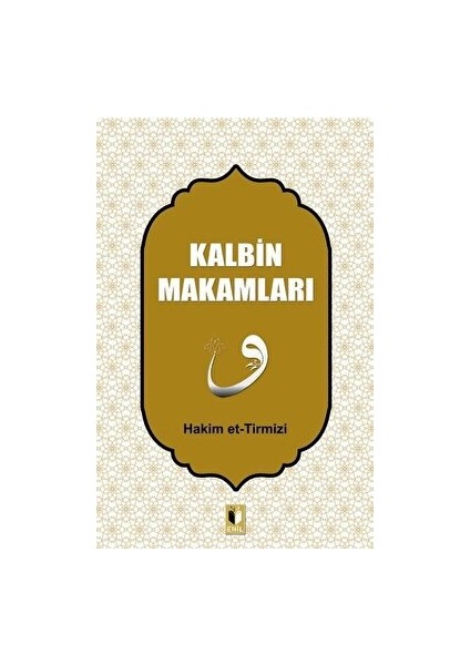 Kalbin Makamları - Hakim Tirmizi