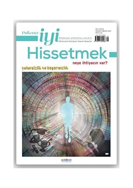 Psikonet Iyi Hissetmek Sayı: 8 Temmuz - Ağustos 2022 - Psikonet Dergi