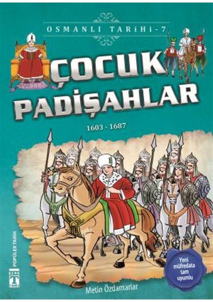 Çocuk Padişahlar - Osmanlı Tarihi 7