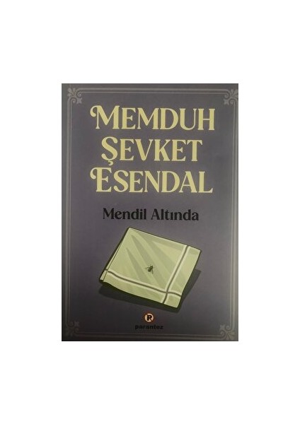 Mendil Altında - Memduh Şevket Esendal