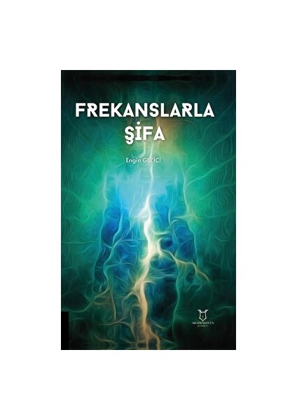 Frekanslarla Şifa - Engin Gezici