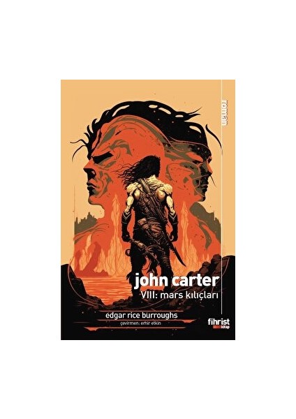 John Carter Vııı: Mars Kılıçları - Edgar Rice Burroughs