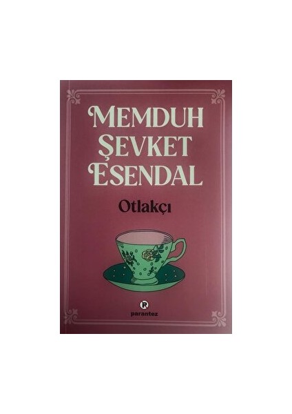 Otlakçı - Memduh Şevket Esendal