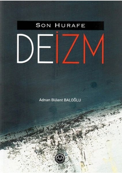 Son Hurafe Deizm