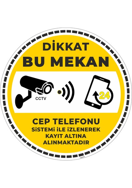 Dikkat Bu Mekan Cep Telefonu Sistemi Ile Izlenerek Kayıt Altına Alınmaktadır V4/30x30cm/fosforlu etiket