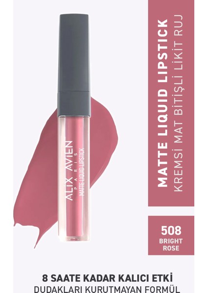 508 Bright Rose Mat Bitişli Likit Ruj - 8 Saate Kadar Kalıcı Etki - Matte Liquid Lipstick