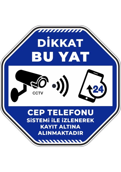 Dikkat Bu Yat Cep Telefonu Sistemi Ile Izlenerek Kayıt Altına Alınmaktadır V2