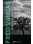 Keşişlerin Gazabı - Fred Vargas 1