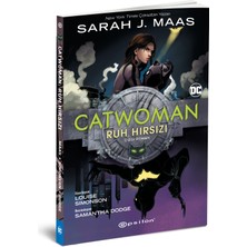 Catwoman Ruh Hırsızı Sarah J. Maas