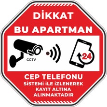 İsg Tabelam 30x30cm/fosforlu etiket/Dikkat Bu Apartman Cep Telefonu Sistemi İle İzlenerek Kayıt Altına Alınmaktadır V3