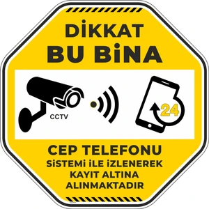 İsg Tabelam Dikkat Bu Bina Cep Telefonu Sistemi İle İzlenerek Kayıt Altına Alınmaktadır/30x30cm/fosforlu etiket