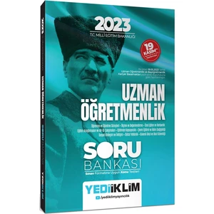 Yediiklim Yayınları - 2023 T.C. Millî Eğitim Bakanlığı Uzman Öğretmenlik Soru Bankası